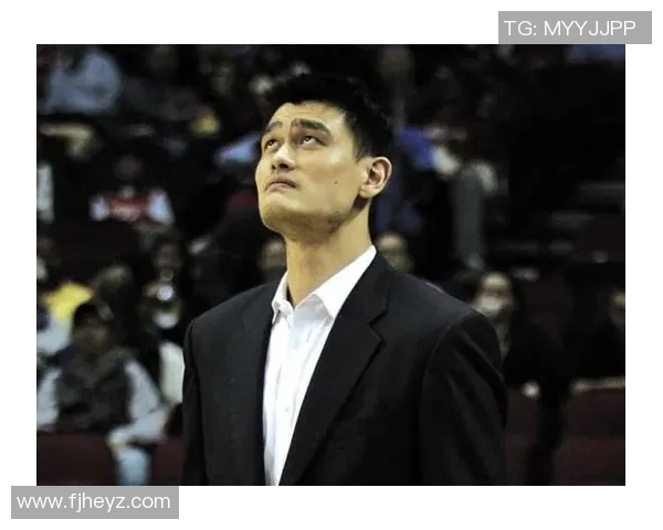 姚明世士：从篮球巨星到文化使者的传奇人生与影响力探讨